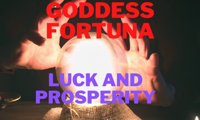 Gig Preview - Cast a goddess fortuna luck and prosperity spell