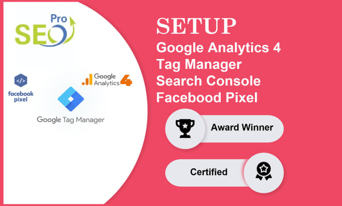 Gig Preview - Setup analytics ga4, google search console, tag manager, ads conversion tracking