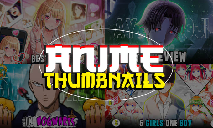 Gig Preview - Design 2 viral attractive anime youtube thumbnails