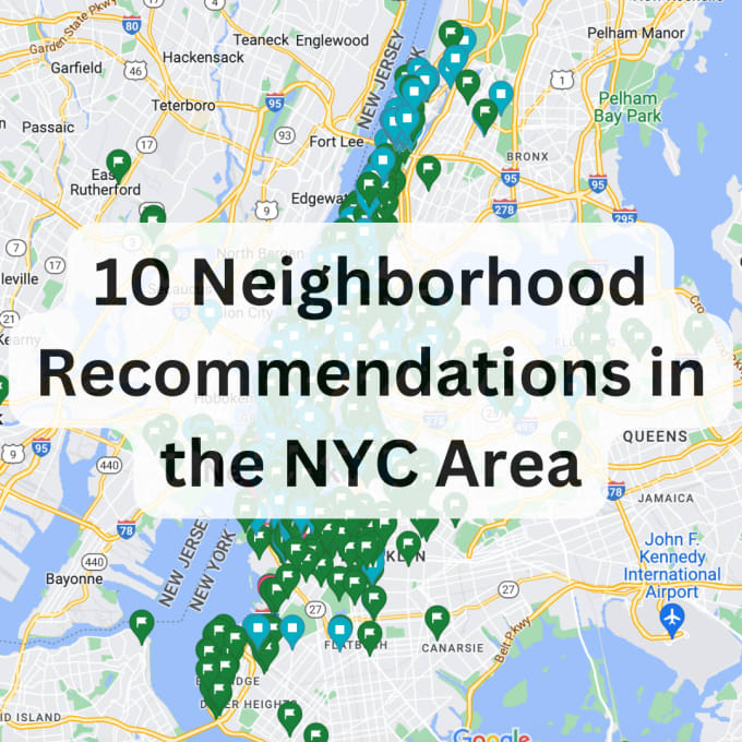 Gig Preview - Offer neighborhood recommendations in the NYC area