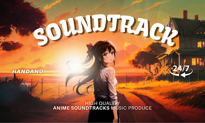 Gig Preview - Compose anime song, soundtrack pop, rock or orchestral