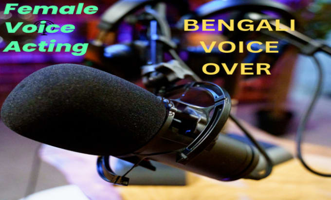 Gig Preview - Record voice acting as a bengali female voice over artist