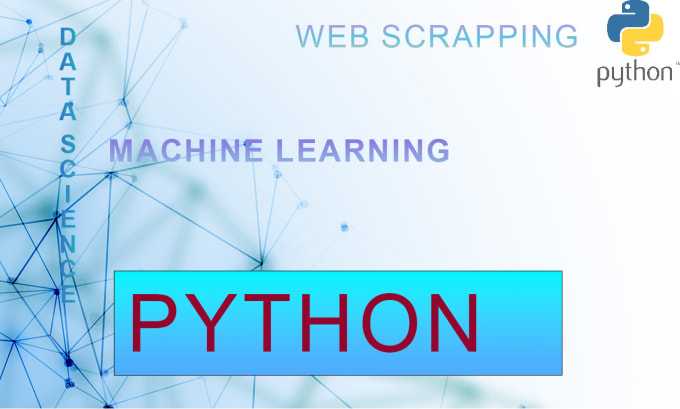 Gig Preview - Do python machine learning, gui, data mining, web scrapper