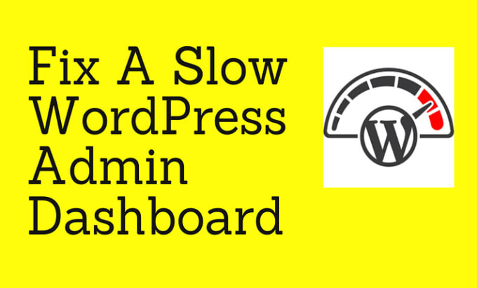 Gig Preview - Fix a slow wordpress admin dashboard