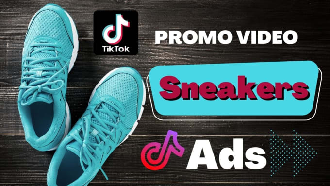 Gig Preview - Do tiktok ads for shoes, sneakers and any product video ads