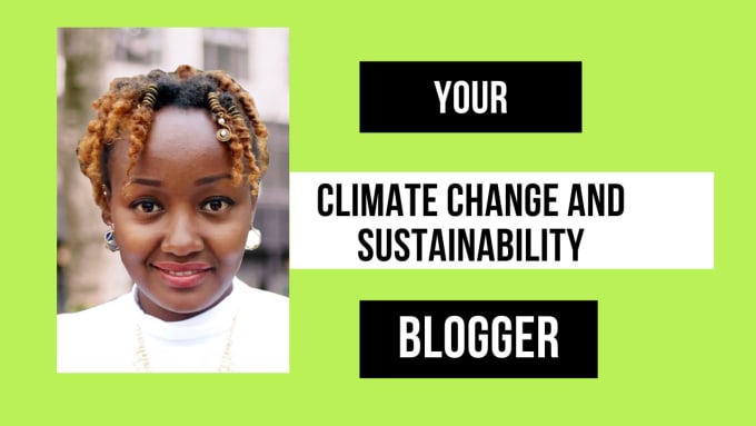 Gig Preview - Write your climate change and sustainability blog