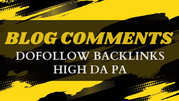 Gig Preview - Provide 370 blog comment with high da pa dofollow backlinks