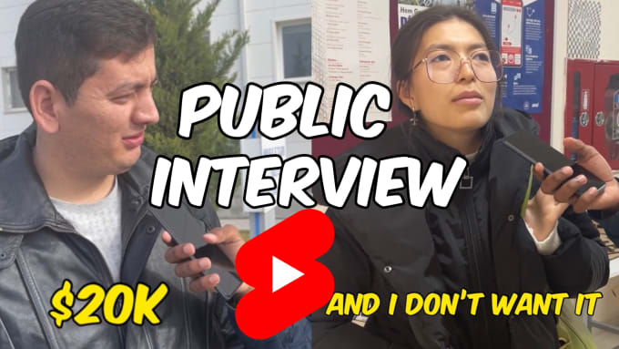 Gig Preview - Do create public interview for your youtube shorts, tiktok and reels