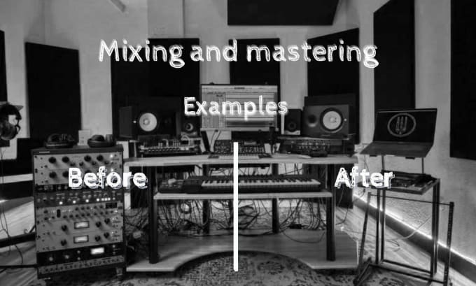 Gig Preview - Mix and master your instrumental or song with a professional level