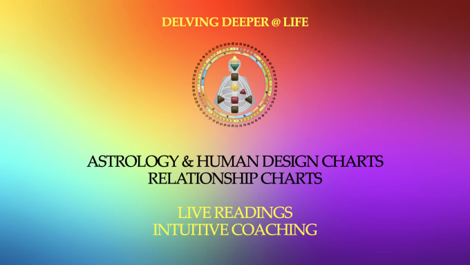 Gig Preview - Do human design, astrology, and intuitive coaching