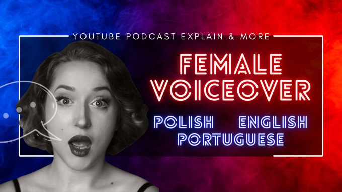 Gig Preview - Record female voiceover in polish, english, portuguese