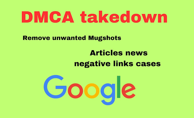 Gig Preview - Permanently remove news articles mugshots cases negative links on google