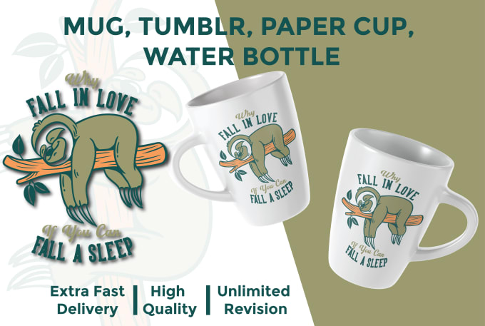 Gig Preview - Do mug design, paper cup, coffee mug design, tumbler, cup design, ice cream cups