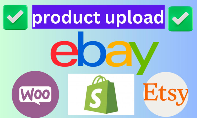 Gig Preview - Upload products, add products or import to woocommerce, shopify, etsy, ebay