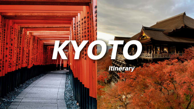 Gig Preview - Provide a personalized kyoto itinerary