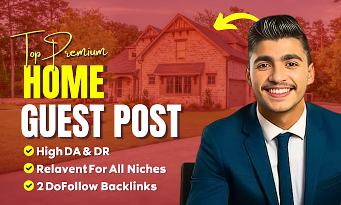 Bestseller - do home guest post service, HQ home improvement backlinks