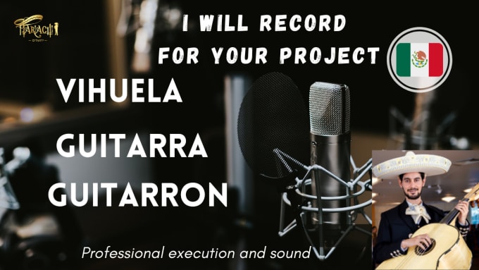 Gig Preview - Record vihuela guitarra and guitarrón of mariachi