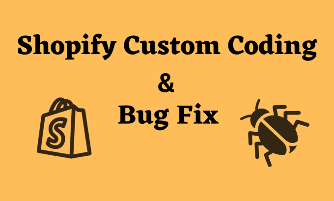 Gig Preview - Shopify bug fix, shopify theme development, shopify customization