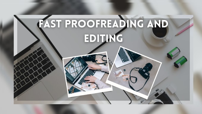 Gig Preview - Carefully proofread and edit your writing