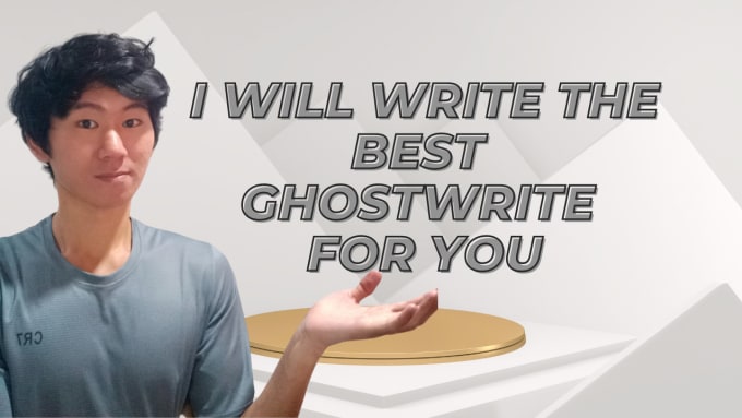 Gig Preview - Write the best ghostwrite for you