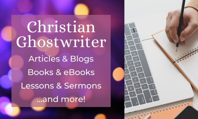 Gig Preview - Be your original christian content ghostwriter