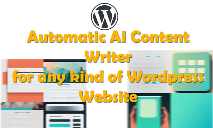 Gig Preview - Develop automatic ai content writer for wordpress website for unique content