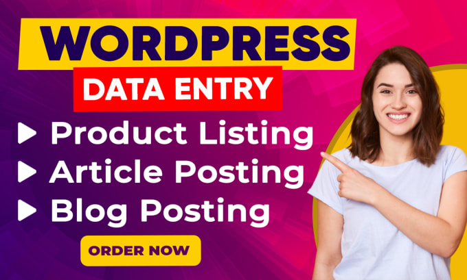 Gig Preview - Do wordpress data entry, blog posts and woocommerce product listing