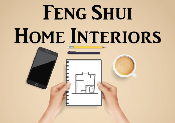 Gig Preview - Assess the feng shui of your home interiors