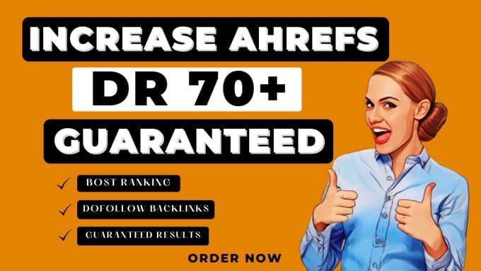 Gig Preview - Increase domain rating ahrefs DR with quality backlinks