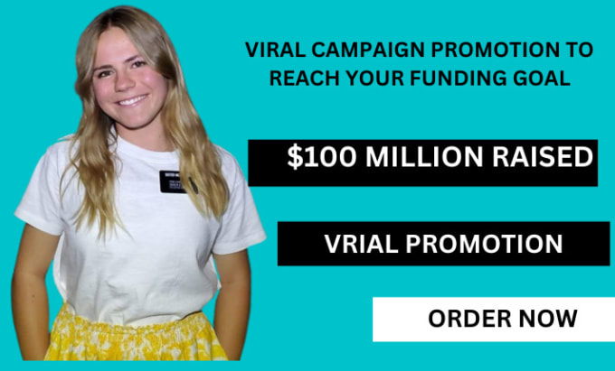 Bestseller - viral promote gofundme kickstarter, indiegogo, fundraising crowdfunding campaign