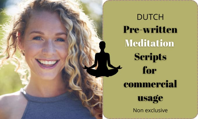 Gig Preview - Provide dutch meditation scripts for commercial usage