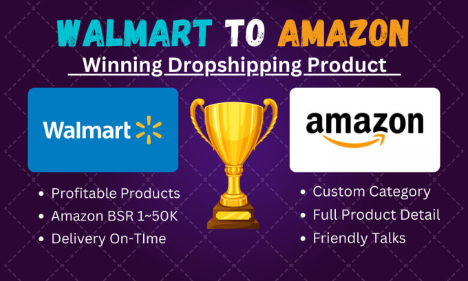 Gig Preview - Find winning dropshipping products for walmart and amazon