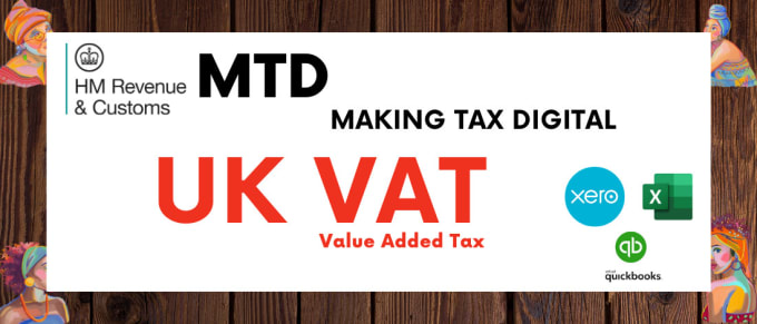 Gig Preview - Be your UK vat mtd accountant xero, quickbooks, pandle