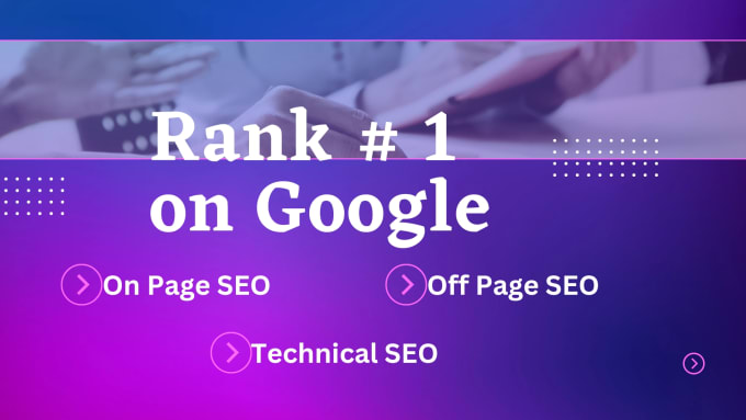 Gig Preview - Do SEO for your website or blogs to rank on top of google