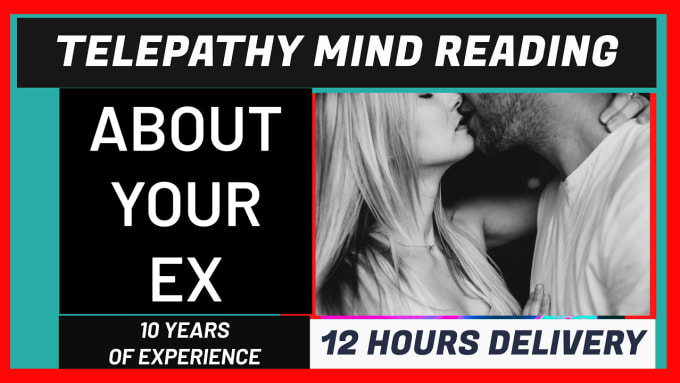 Gig Preview - Read your ex mind with the help of telepathy mind reading