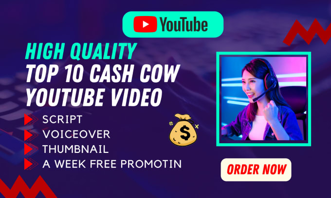 Gig Preview - Create cash cow videos and top 10 youtube videos with script and voice over