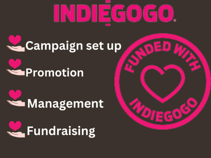 Gig Preview - Be your crowdfunding expert and help you with indiegogo and kickstarter campaign