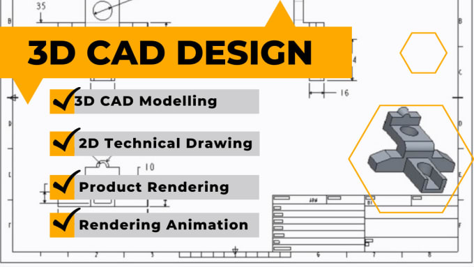 Gig Preview - Design 3d and 2d cad models, technical drawings, rendering