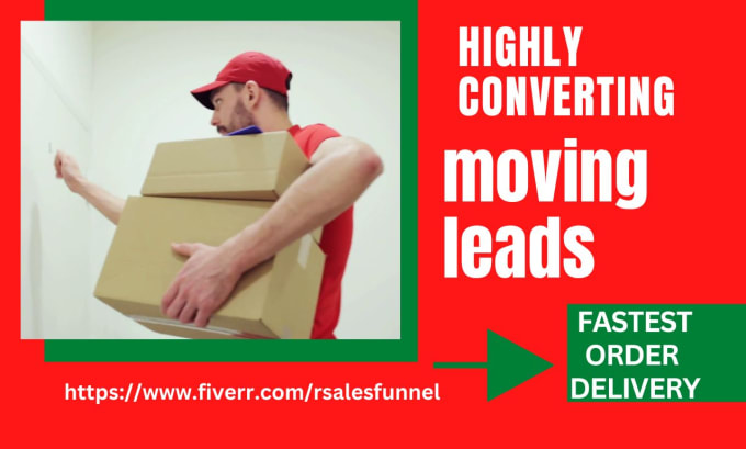 Gig Preview - Moving company leads moving leads mover leads relocation leads moving leads