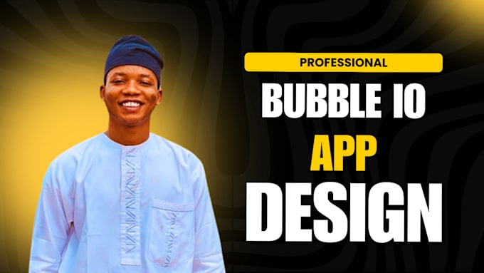 Gig Preview - Do bubble app, bubble io developer, bubble io website, bubble dashboard, bubble