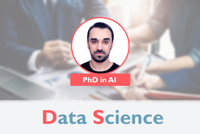 Gig Preview - Be your data science expert consultant