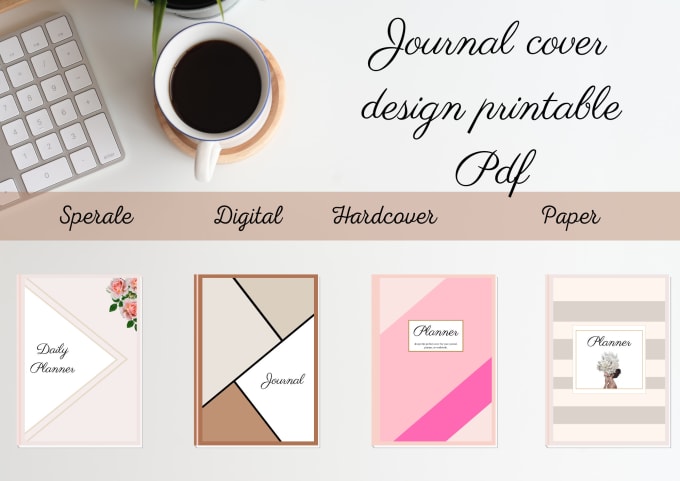 Gig Preview - Design a perfect cover for your journal, planner,  workbook