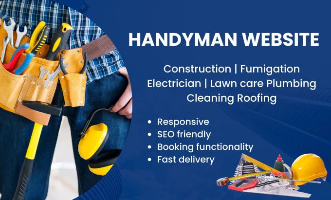 Gig Preview - Design handyman website for junk removal, electrician painting pressure washing