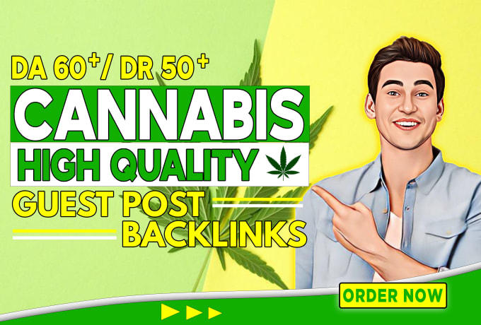 Gig Preview - Build high authority cbd marijuana guest post white hat dofollow SEO backlinks