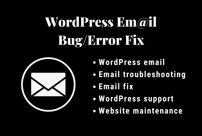 Gig Preview - Fix your wordpress sites email issues quick and reliable solution