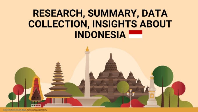 Gig Preview - Assist your project and research related to  indonesia