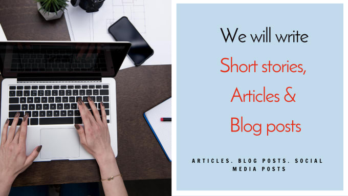 Gig Preview - Write short stories, articles and blogs posts