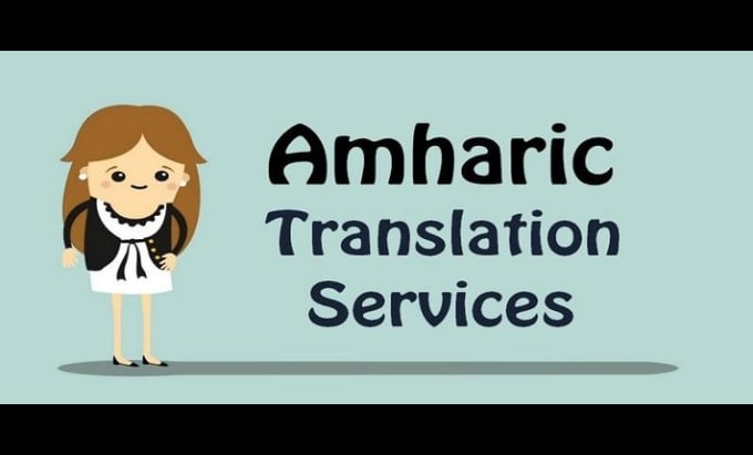 Gig Preview - Translate english to amharic from any document video audio