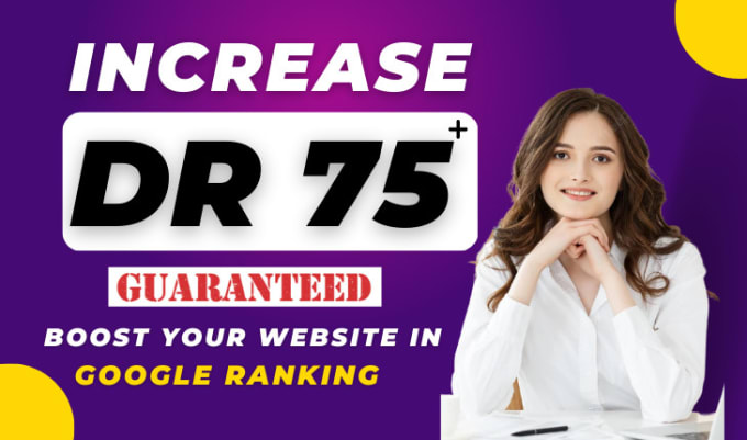 Gig Preview - Increase ahrefs domain rating DR 70 plus fast with seo backlinks