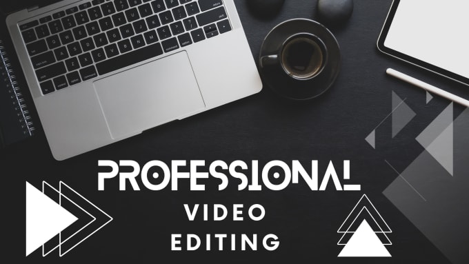 Gig Preview - Do professional video editing